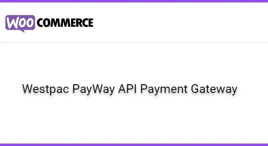 Westpac PayWay API Payment Gateway